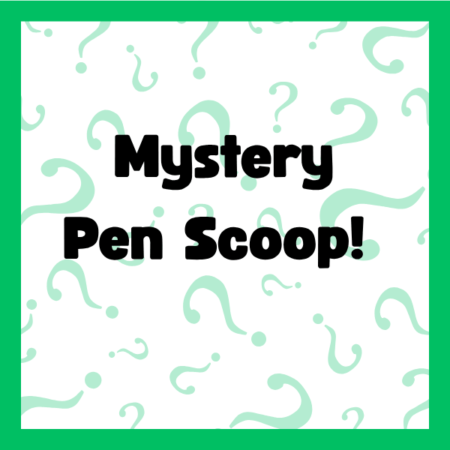 Mystery Pen Scoop
