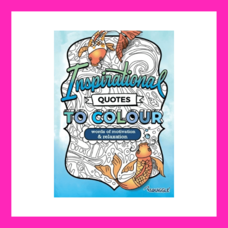 Inspirational Quotes to Colour